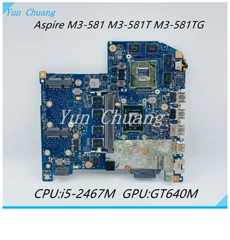 JM50 REV: 2.1 NBRYK11002 NBRYK11005 Для Acer Aspire M3-581 M3-581T M3-581TG Материнская плата ноутбука I5-2467M CPU GT640M GPU DDR3