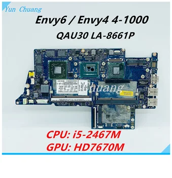 QAU30 LA-8661P Для HP envy4 envy6 ENVY4-1000 Материнская плата ноутбука i5-24677U CPU HD7670M GPU DDR3 686091-001 693233-001 материнская плата