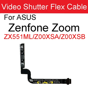 Гибкий Кабель Видеозатвора Для Asus Zenfone Zoom ZX551ML Z00XSC Z00XSB Z00XSA Z00XS Запчасти Для Ремонта Гибкой Ленты Видеозатвора