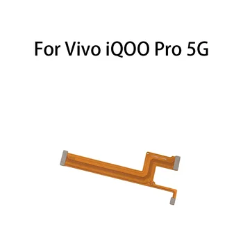 (ЖК) Основная плата Разъем материнской платы (дисплей) Гибкий кабель для Vivo iQOO Pro 5G
