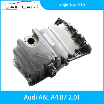 Новый масляный поддон двигателя Baificar 06B103603AS для Audi A6L A4 Ｂ7 2.0T